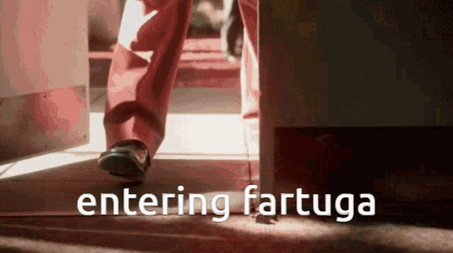 a person 's feet are shown with the words entering fartuga in the corner