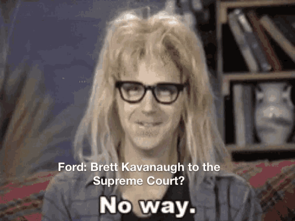 a man wearing glasses and a wig says " ford brett kavanagh to the supreme court no way "