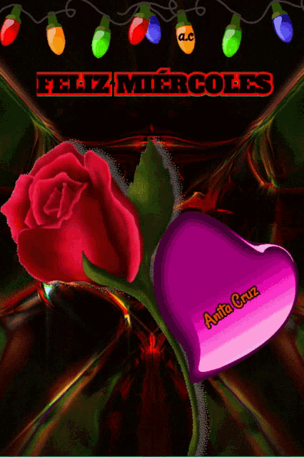 a red rose and a blue heart with feliz miércoles written on the top