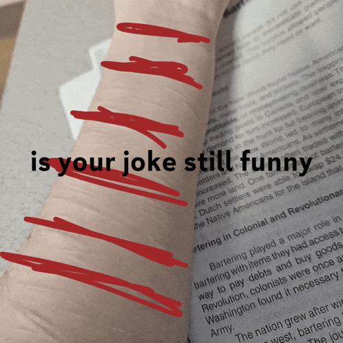 a book is opened to a page that says is your joke still funny