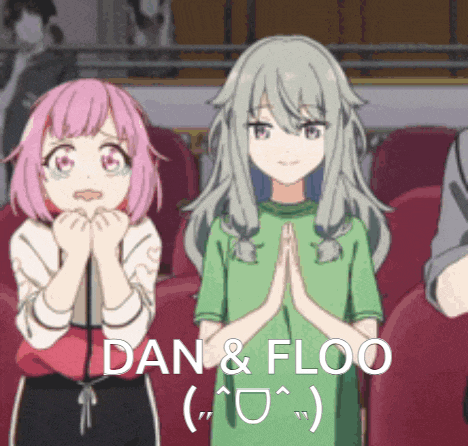 two anime girls are sitting next to each other with their hands folded and the words dan & floo written on the bottom