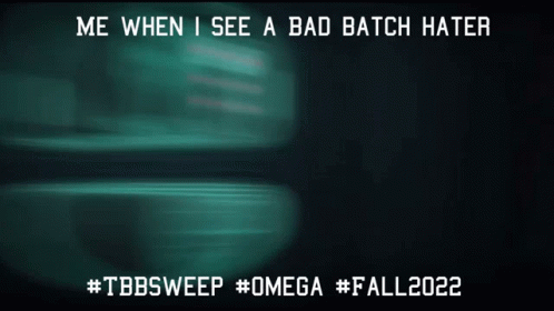Bad Batch Haters Tbbsweep GIF - Bad Batch Haters Tbbsweep Tbbsweephaters GIFs