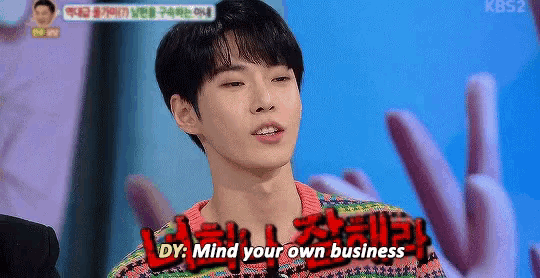a young man says " mind your own business " on a tv show .