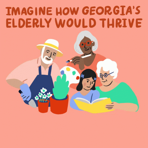Imagine How Georgias Elderly Would Thrive If The Rich Contributed What They Owe Us GIF