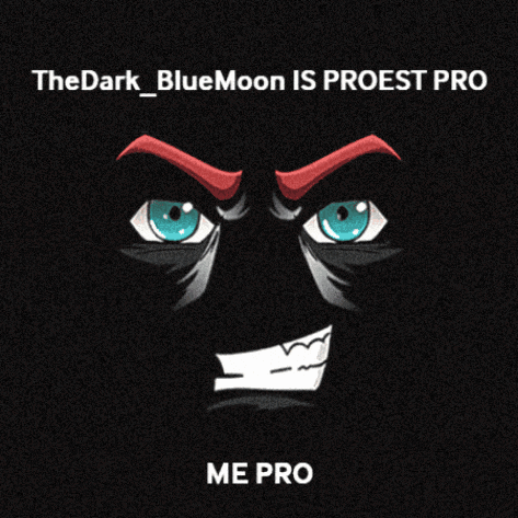 the dark bluemoon is proest pro me pro is written on a black background