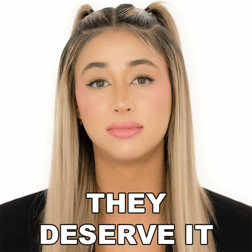 They Deserve It Scarlet Rose Stallone GIF - They Deserve It Scarlet Rose Stallone The Family Stallone GIFs