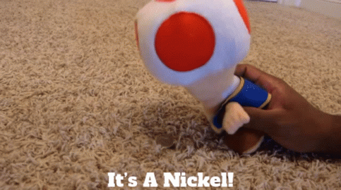 Sml Toad GIF - Sml Toad Its A Nickel GIFs