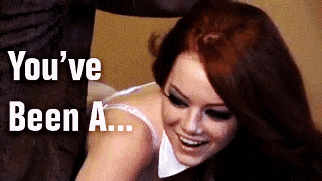 a woman with red hair is smiling with the words " you 've been a " above her