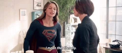 I Mean That Literally Supergirl GIF - I Mean That Literally Supergirl Kara Danvers GIFs