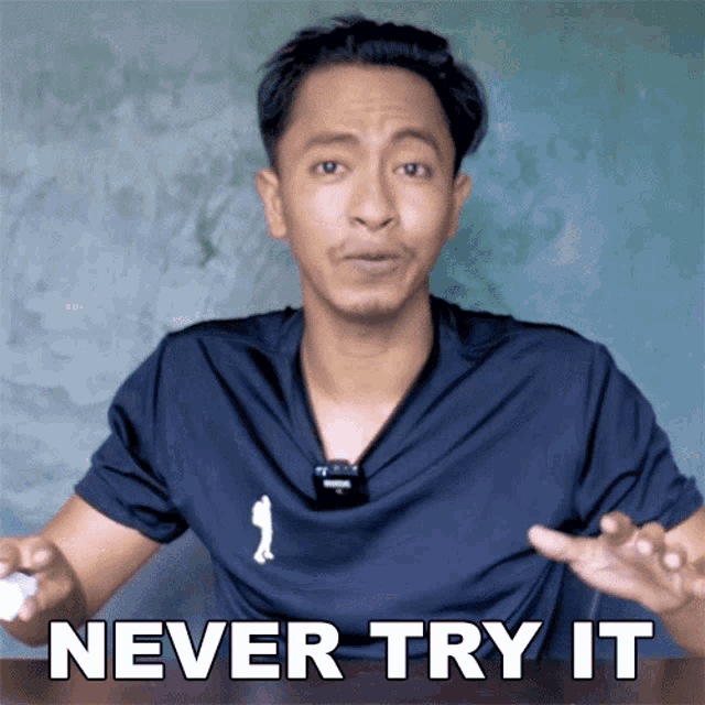 Never Try It Yes I Go GIF - Never Try It Yes I Go Dont Try It GIFs