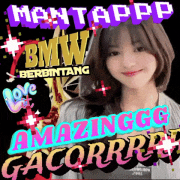 a picture of a girl with the words " mantapp bmw berbintang "