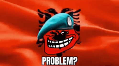 Albania Troll GIF - Albania Troll Problem GIFs