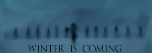 Winter Is Coming Game Of Thrones GIF - Winter Is Coming Game Of Thrones Got GIFs