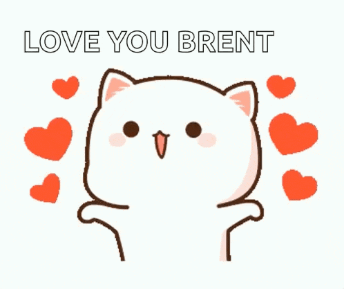 a cartoon cat is surrounded by red hearts and says `` love you brent ''