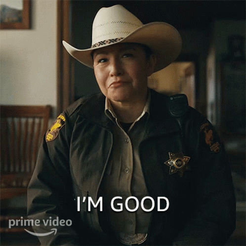 Im Good Deputy Sheriff Joy GIF - Im Good Deputy Sheriff Joy Outer Range GIFs