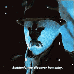 a man in a hat and a mask says " suddenly you discover humanity "