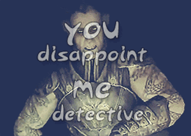You Disappoint Me Detective GIF - You Disappoint Me Detective Nodding GIFs