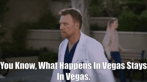 a man in a lab coat with the words " you know what happens in vegas stays in vegas " below him