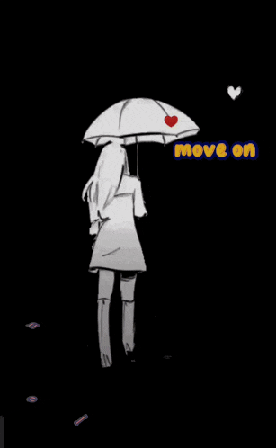 a drawing of a girl holding an umbrella with the words move on underneath