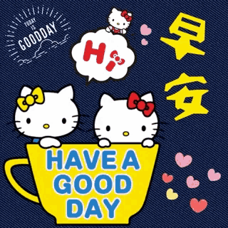 two hello kitty cats in a yellow cup with the words have a good day
