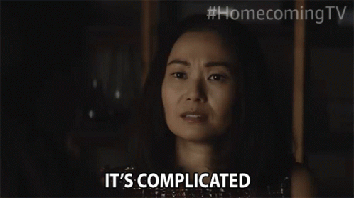 Its Complicated Not Simple GIF - Its Complicated Not Simple Too Much To Say GIFs