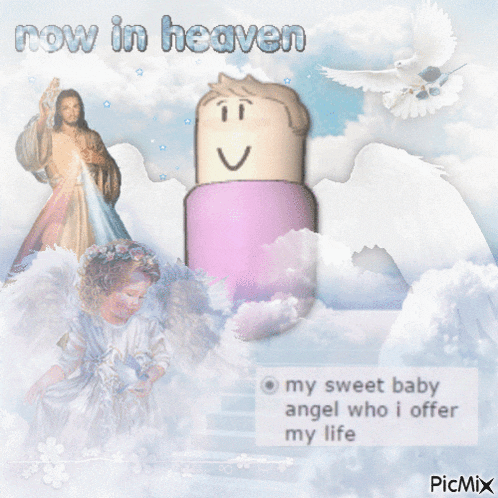 a picture of an angel with the words " now in heaven "