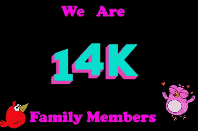 a sign that says `` we are 14k family members '' with two birds on it