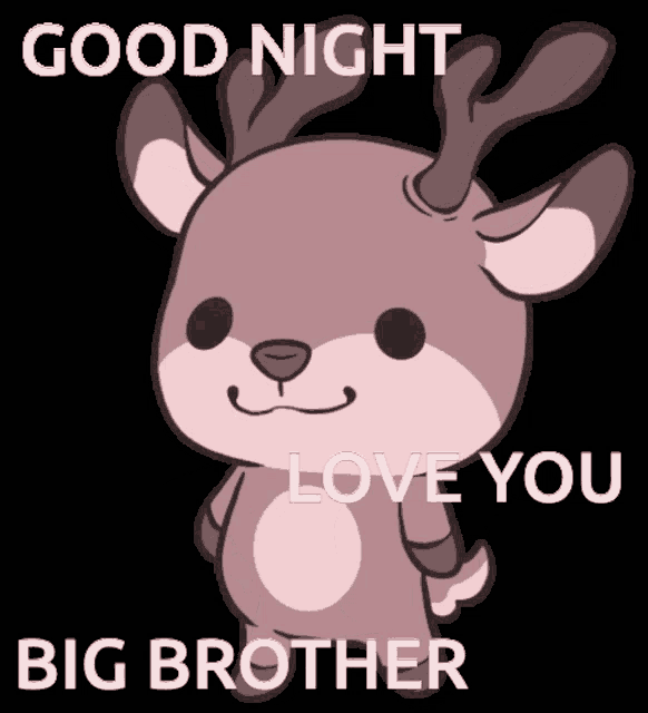 a cartoon deer says good night big brother