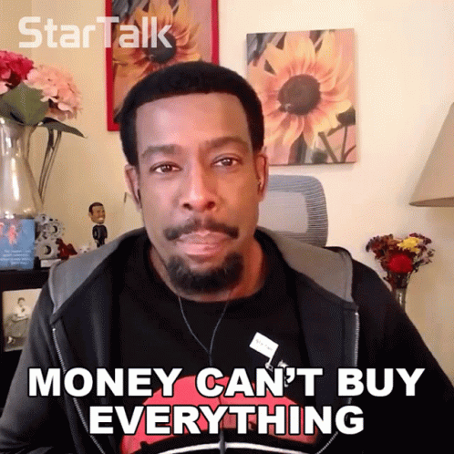 Money Cant Buy Everything Chuck Nice GIF - Money Cant Buy Everything Chuck Nice Star Talk GIFs