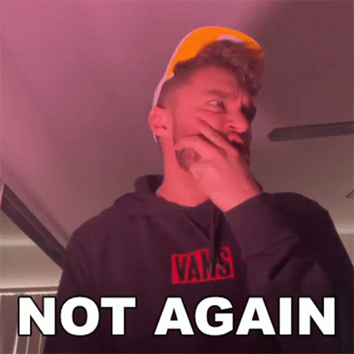 Not Again Casey Frey GIF - Not Again Casey Frey Not Today GIFs