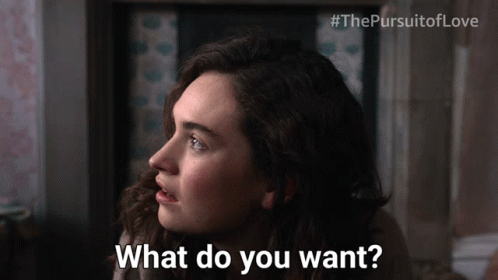 What Do You Want Linda Radlett GIF - What Do You Want Linda Radlett Lily James GIFs