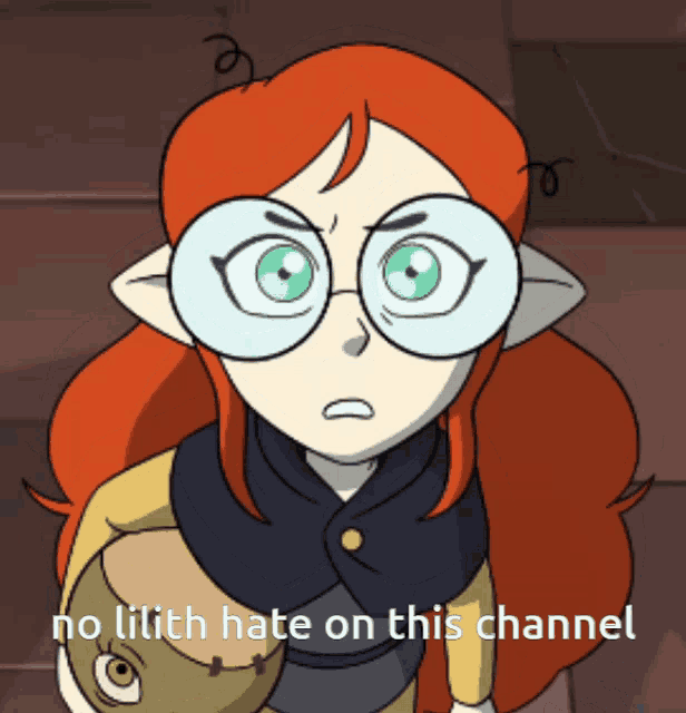 a cartoon of a girl with red hair and glasses says no lilith hate on this channel
