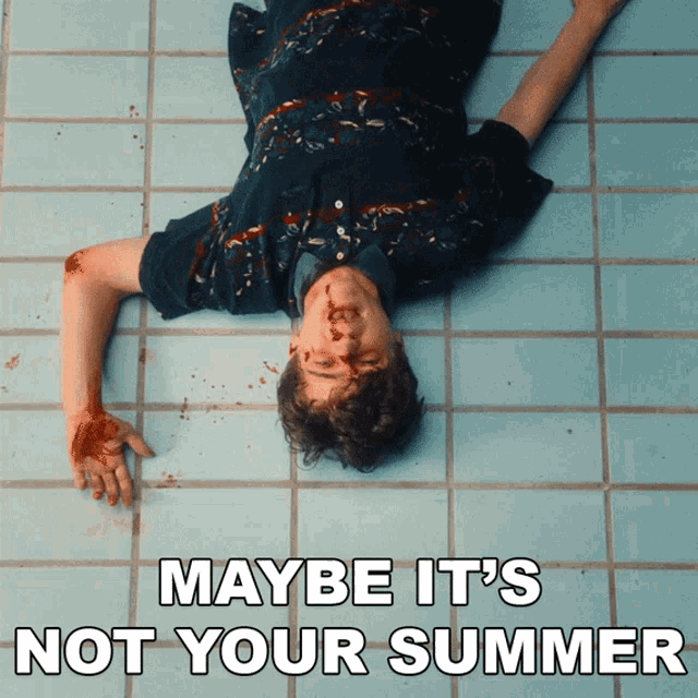 Maybe Its Not Your Summer Craig Fitzgerald GIF - Maybe Its Not Your Summer Craig Fitzgerald The Academic GIFs