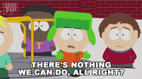 Theres Nothing We Can Do All Right Kyle Broflovski GIF - Theres Nothing We Can Do All Right Kyle Broflovski South Park GIFs