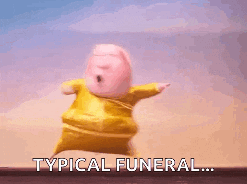 a cartoon character says typical funeral in front of a blue sky