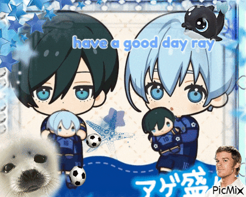 a picture of two anime characters with the words have a good day ray on the bottom