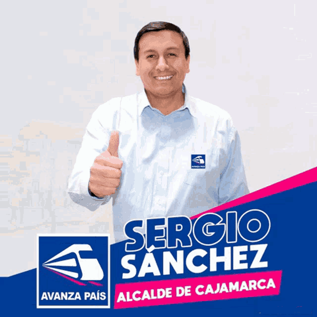 a man giving a thumbs up in front of a sign that says sergio sanchez alcalde de cajamarca