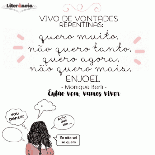 a poster that says " vivo de vontades repentinas "