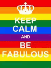 a keep calm and be fabulous poster with a rainbow background