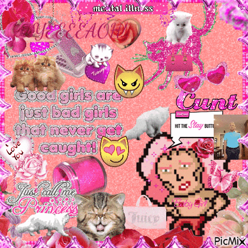 a collage of pictures with the words good girls are just bad girls that never get caught on it