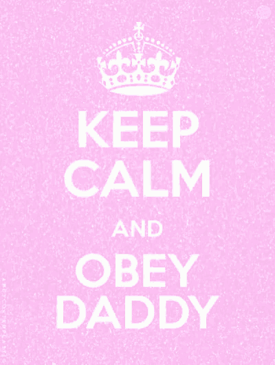 a pink keep calm and obey daddy poster with a white crown