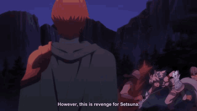 a man in a green cape is standing in front of a group of people and says " however this is revenge for setsuna "