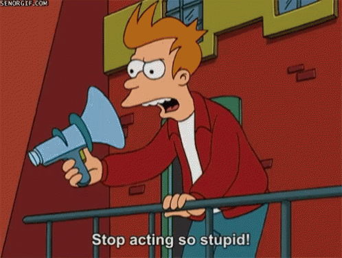 Fry Stop Acting Stupid GIF - Fry Stop Acting Stupid Futurama GIFs
