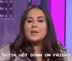 a woman is saying `` gotta get down on friday '' in a pixel art .