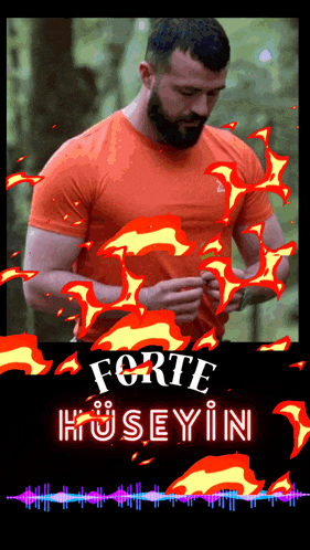 a man in an orange shirt is surrounded by fire and the name forte is on the bottom