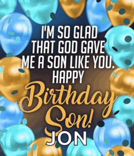 a birthday card for a son says i 'm so glad that god gave me a son like you