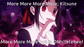 a picture of a girl with the words more more more kitsune and more more more but in dms