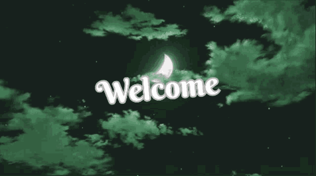 the word welcome is on a dark green background