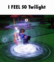 Sol'S Rng Twilight GIF - Sol'S Rng Twilight I Feel So Twilight GIFs
