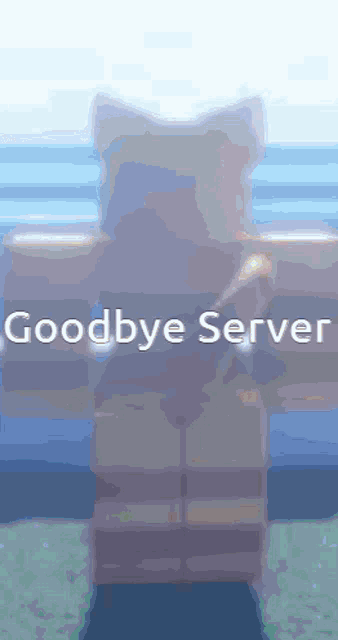 a drawing of a person with the words goodbye server written on it